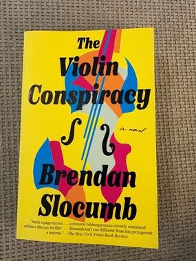 The Violin Conspiracy by Brendan Slocumb - Bright Yellow Cover